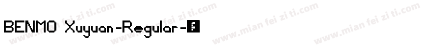 BENMO Xuyuan-Regular字体转换